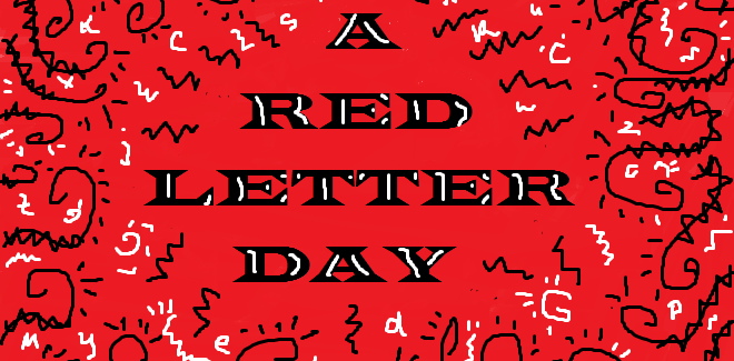 Red Letter Day...