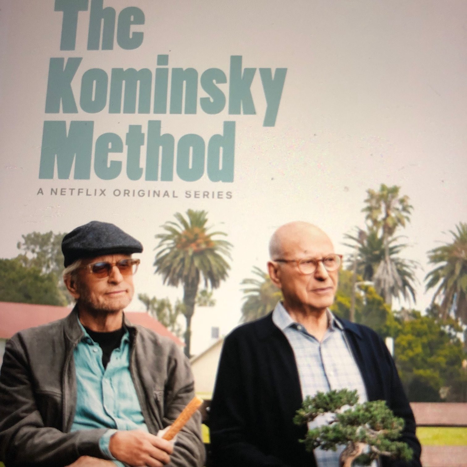 The Kominsky Method, Say What...