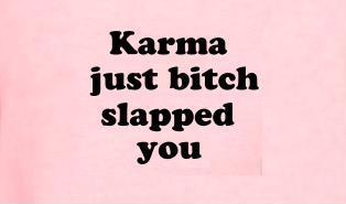 What Goes Around Comes Around....