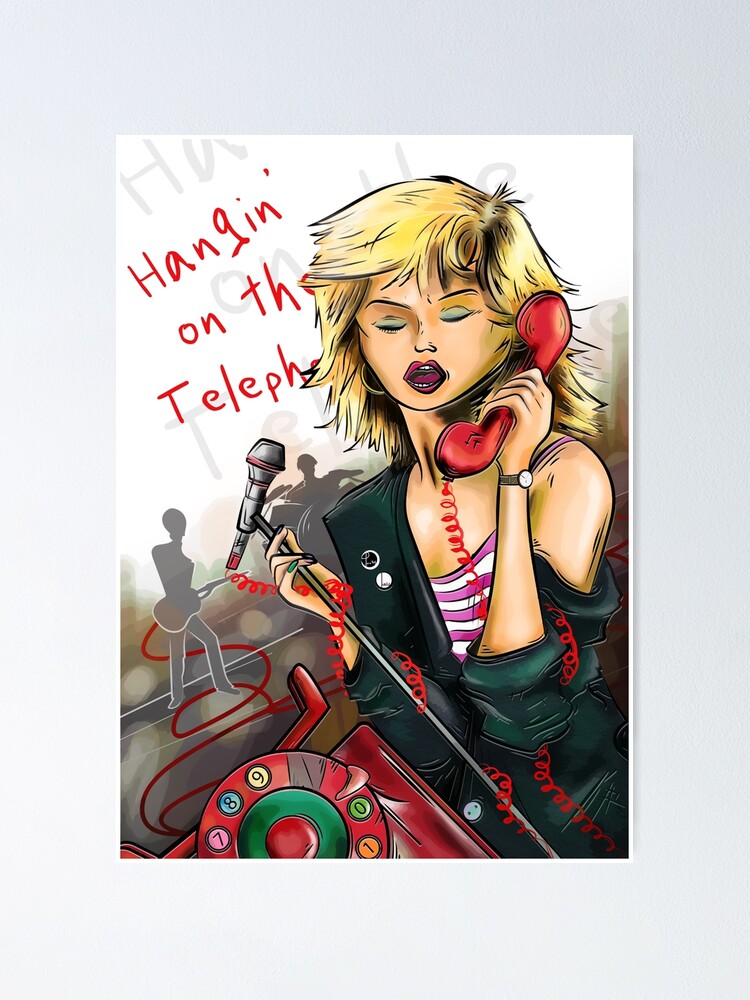 Hangin’ On The Telephone…