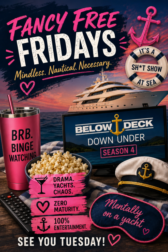 Fancy Free Fridays Mindless Entertainment…